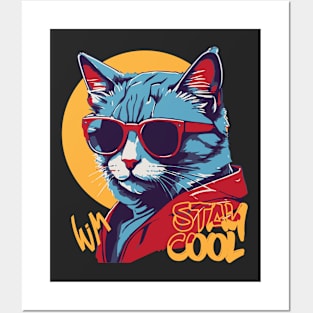 Stay Cool Cat Posters and Art